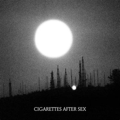  Cigarettes After Sex - Apocalypse เพลงช้าที่มีเสน่ห์ลึกลับที่พาผู้ฟังไปสู่โลกแห่งความรักและความโศกเศร้า